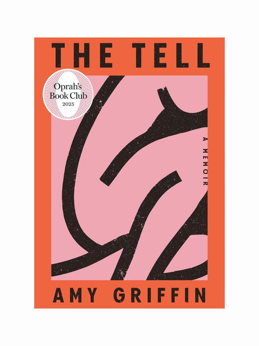 The Tell by Amy Griffin