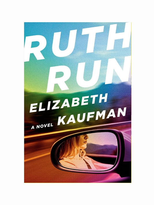 Ruth Run by Elizabeth Kaufman