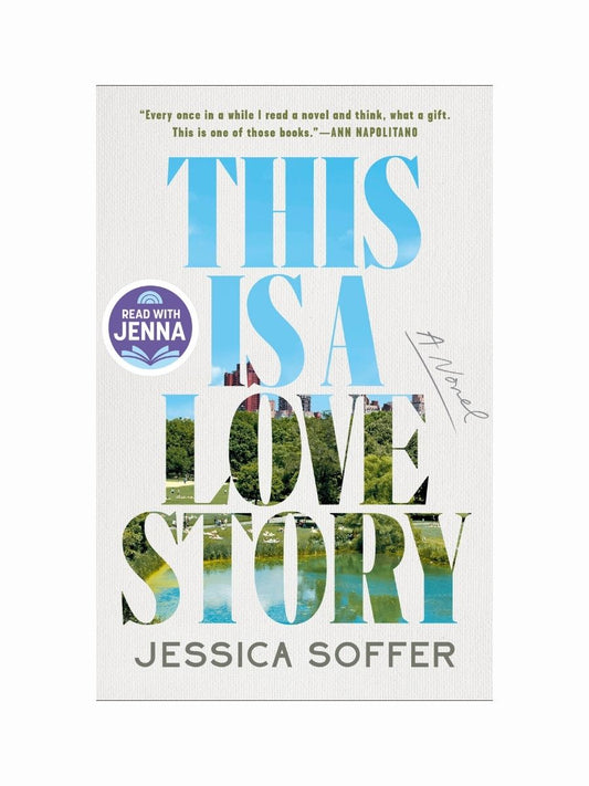 This is a Love Story by Jessica Soffer