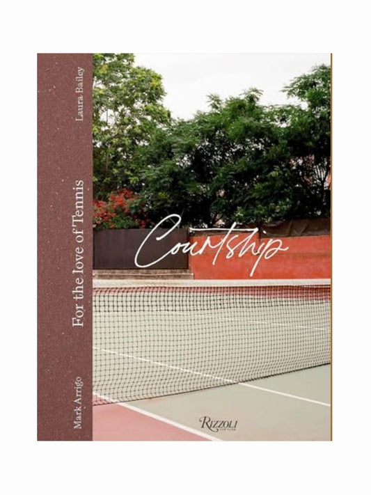 Courtship: For the Love of Tennis by Mark Arrigo