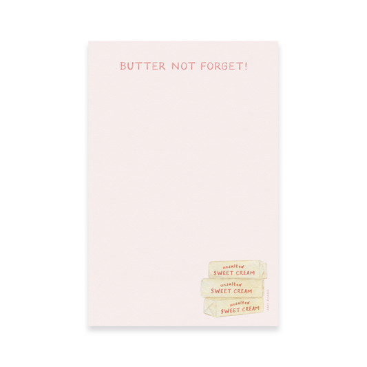 Butter Not Forget Notepad