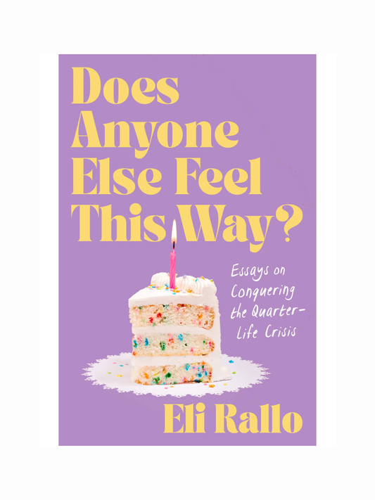 Does Anyone Else Feel This Way? by Eli Rallo
