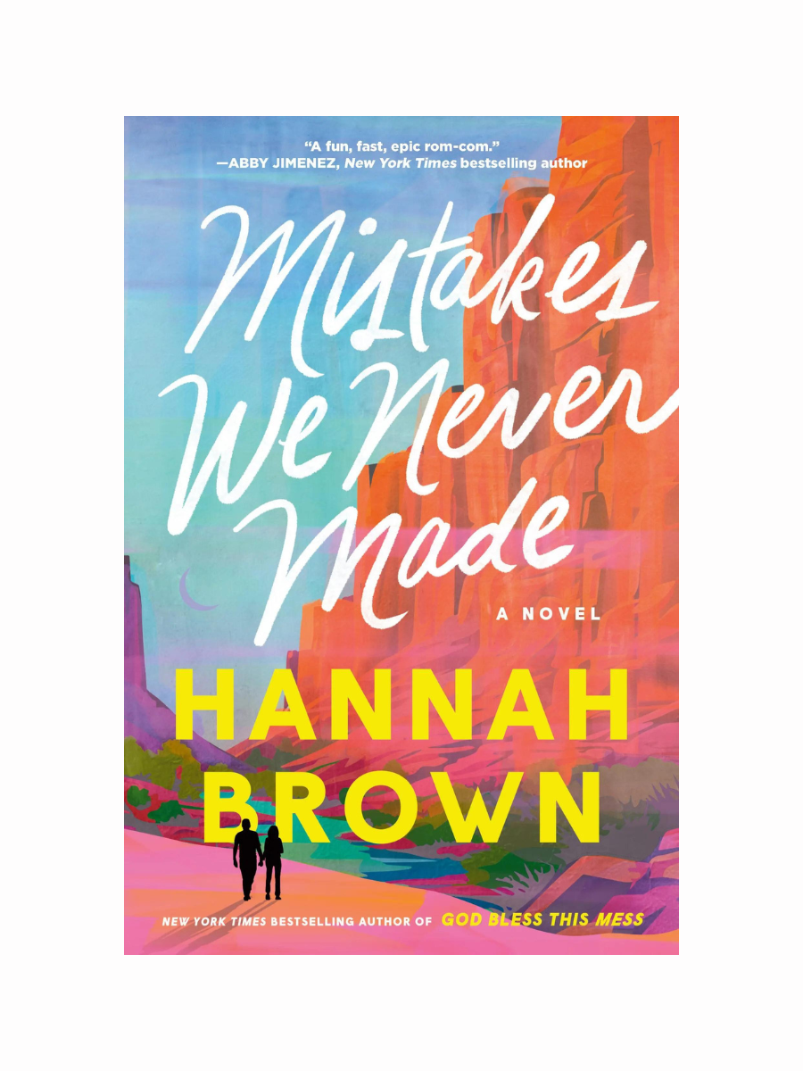 Mistakes We Never Made by Hannah Brown