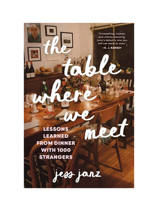 The Table Where We Meet by Jess Janz