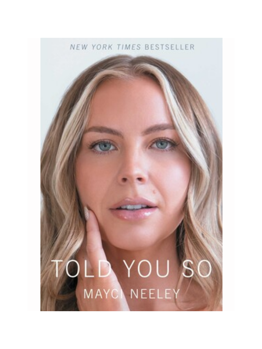 Told You So by Mayci Neeley