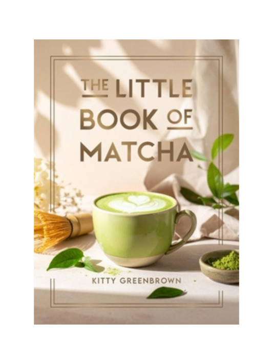 The Little Book of Matcha by Kitty Greenbrown