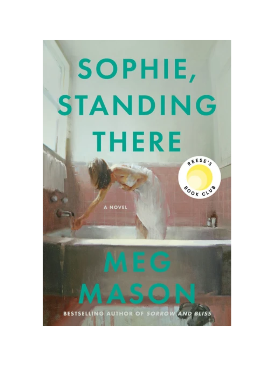 Sophie, Standing There by Meg Mason
