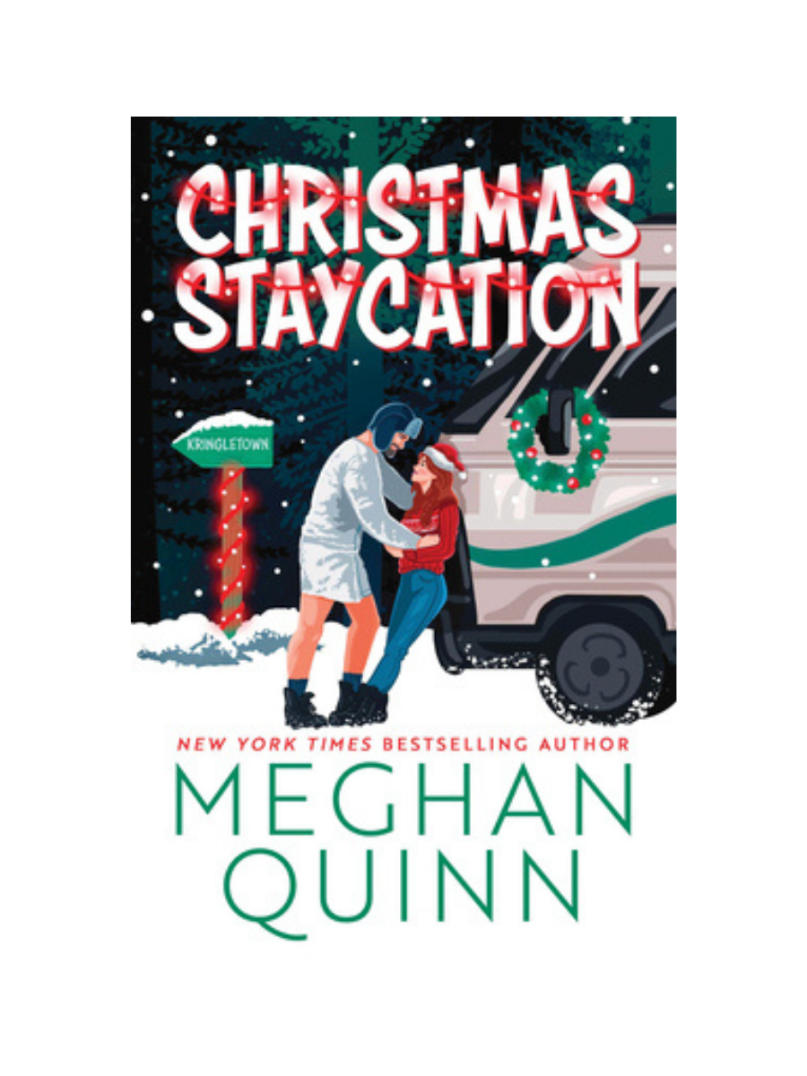 Christmas Staycation by Meghan Quinn
