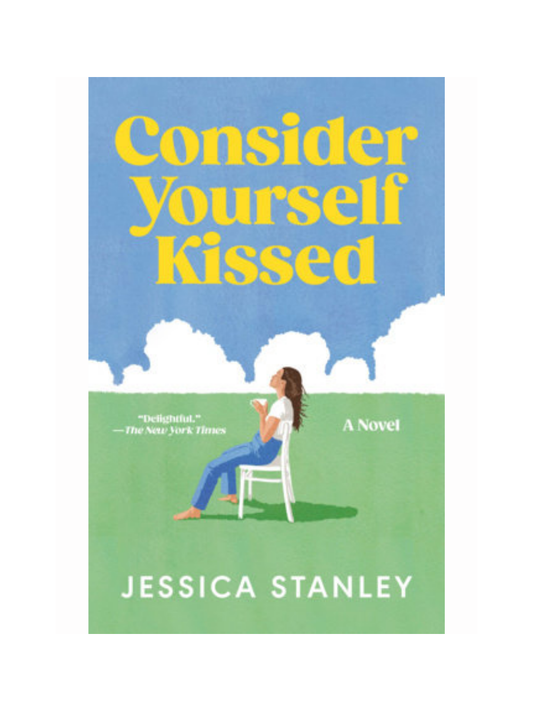 Consider Yourself Kissed by Jessica Stanley