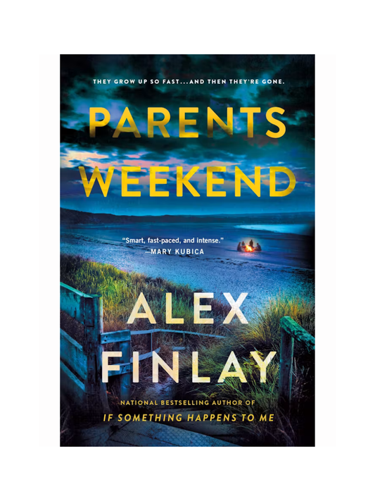 Parents Weekend by Alex Finlay