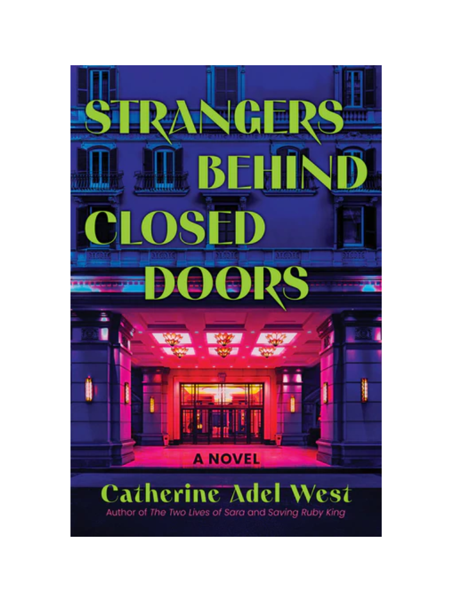 Strangers Behind Closed Doors by Catherine Adel West