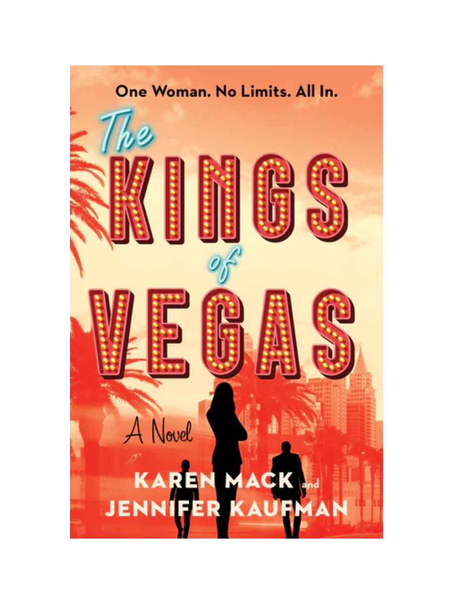 The Kings of Vegas by Karen Mack and Jennifer Kaufman