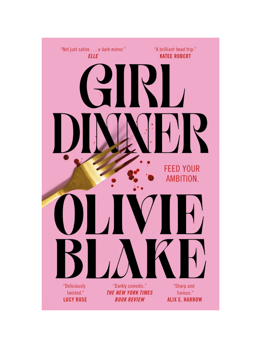 Girl Dinner by Olivie Blake