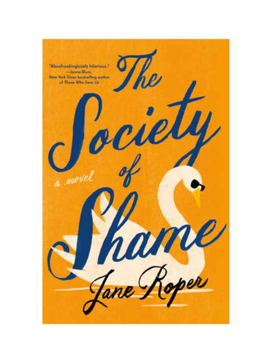 The Society of Shame by Jane Roper