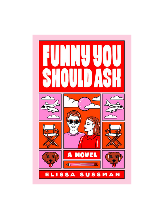 Funny You Should Ask by Elissa Sussman
