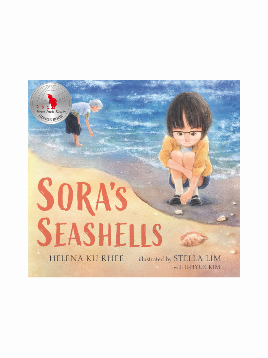 Sora's Seashells: A Name Is a Gift to Be Treasured by Helena Ku Rhee