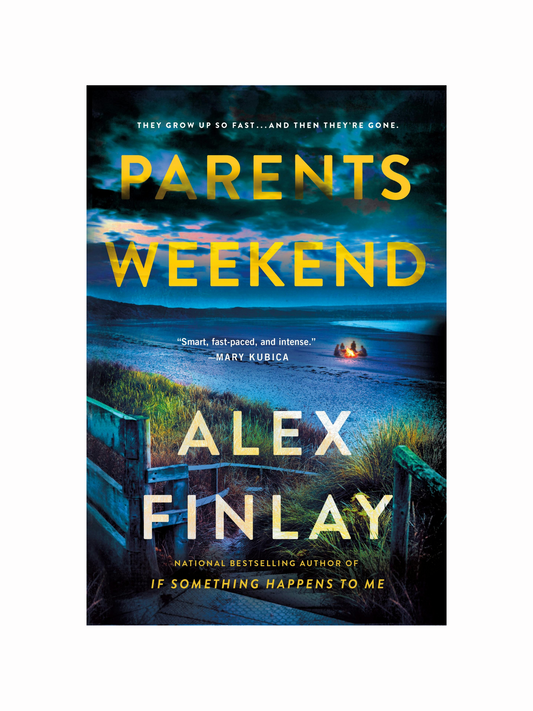 Parents Weekend by Alex Finlay