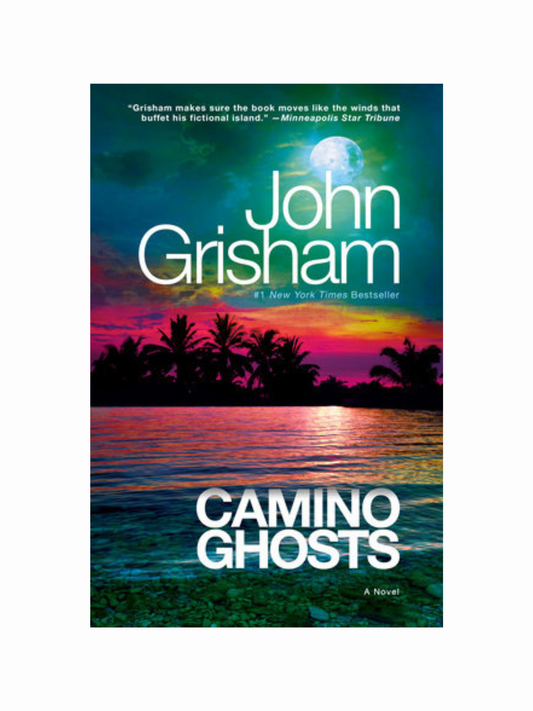 Camino Ghosts by John Grisham