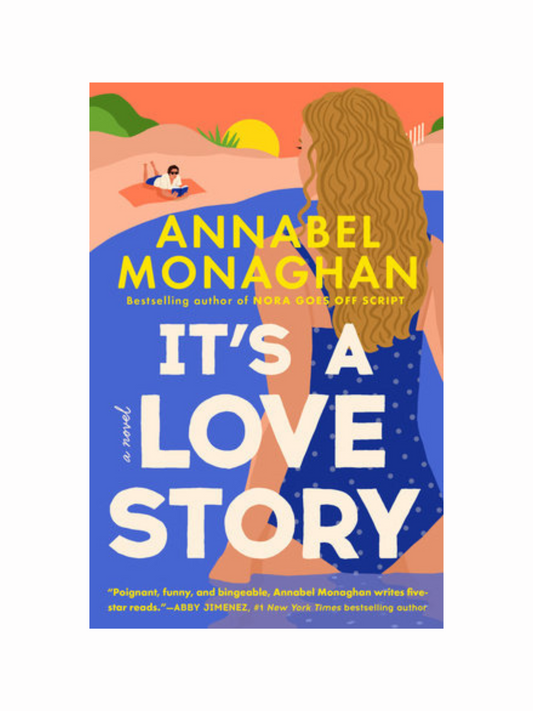 It's a Love Story by Annabel Monaghan