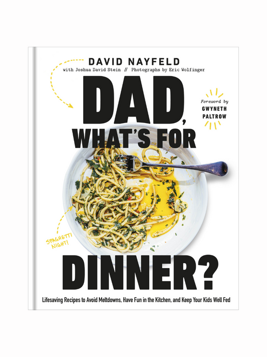 Dad, What's For Dinner? by David Nayfeld