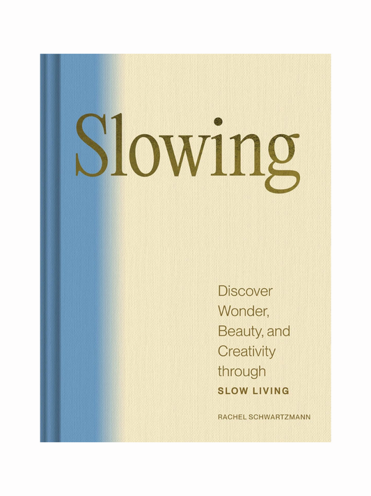 Slowing by Rachel Schwartzmann