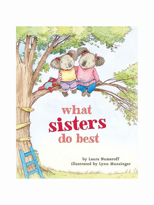 What Sisters do Best by Laura Numeroff