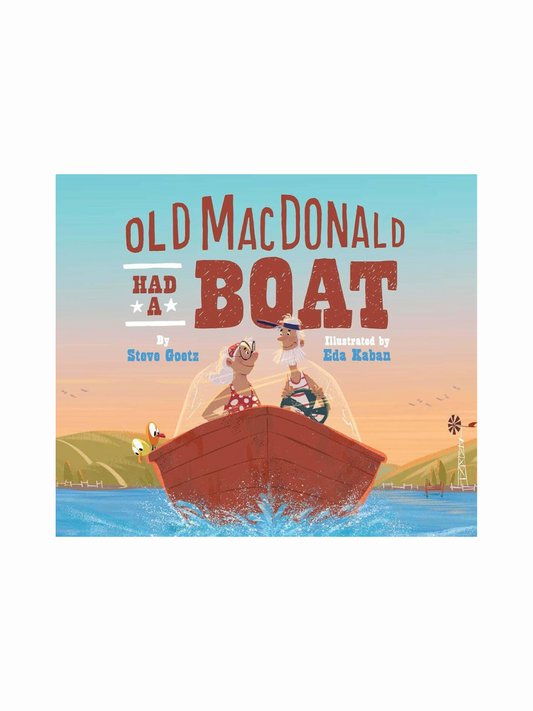 Old MacDonald had a Boat by Steve Goetz