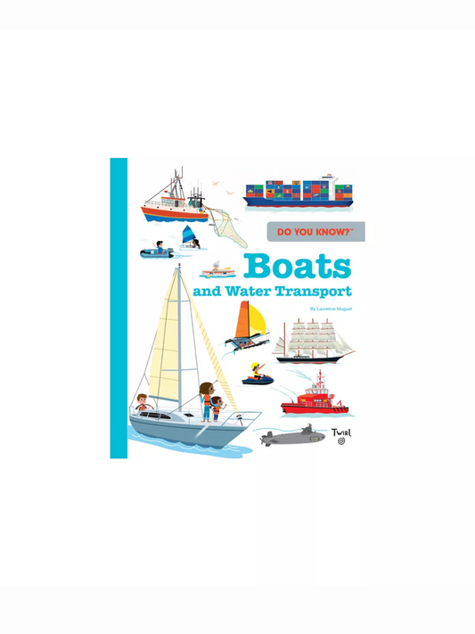 Boats and Water Transport by Laurence Muguet
