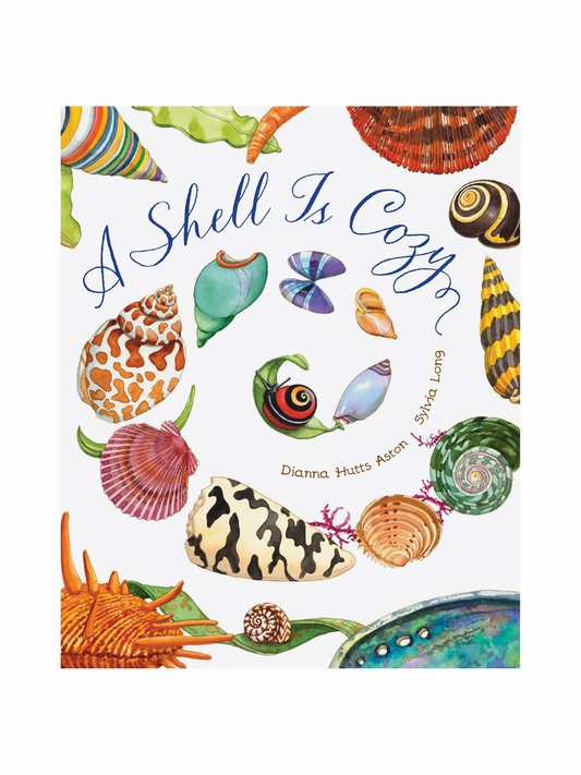 A Shell is Cozy by Dianna Hutts Aston