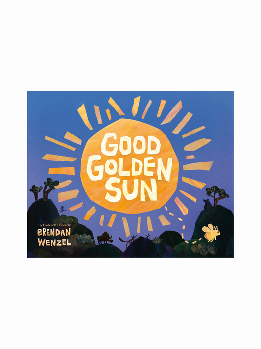 Good Golden Sun by Caldecott Honoree