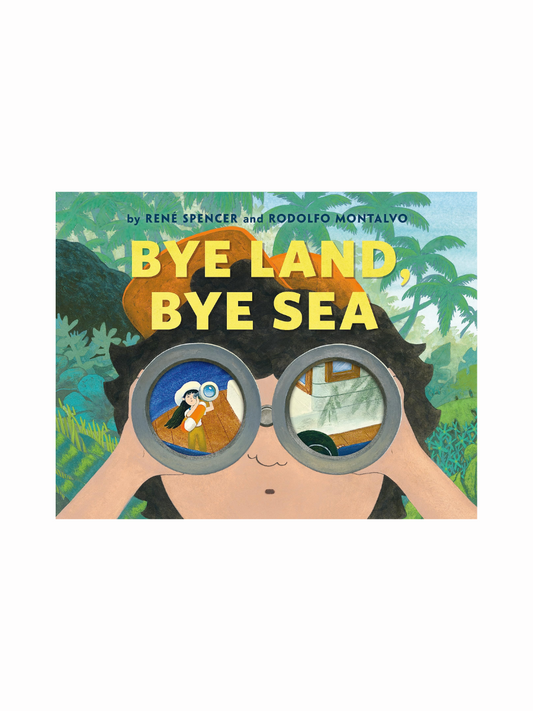 Bye Land, Bye Sea by Rene Spencer