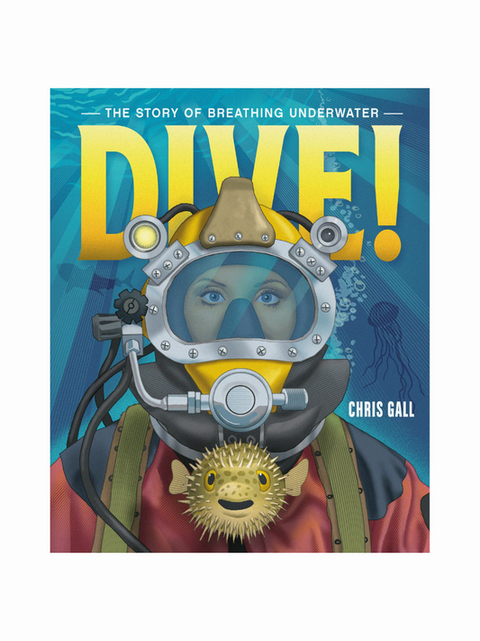 Dive: The Story of Breathing Under Water by Chris Call