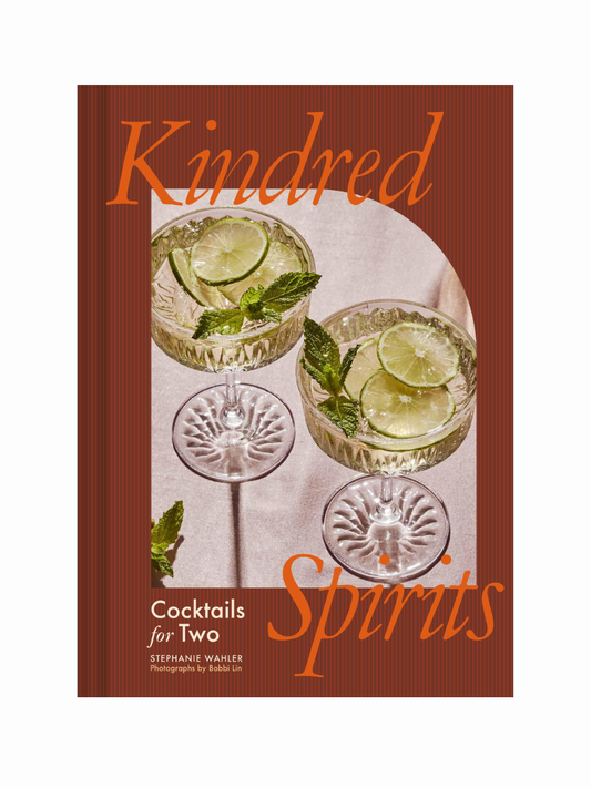 Kindred Spirits: Cocktails For Two by Stephanie Whaler