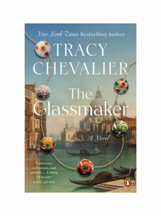 The Glassmaker by Tracy Chevalier