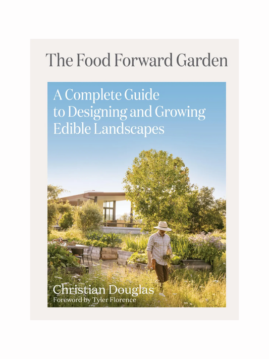 The Food Forward Garden By Christian Douglas