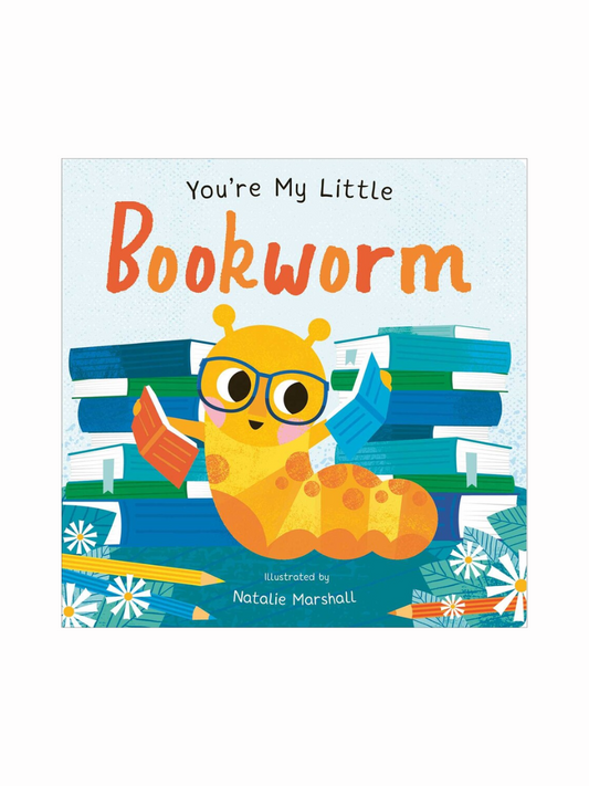 You're My Little Bookworm by Nicola Edwards
