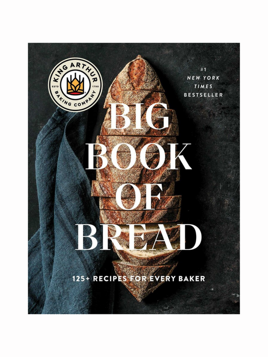 Big Book of Bread by King Arthur Baking Company