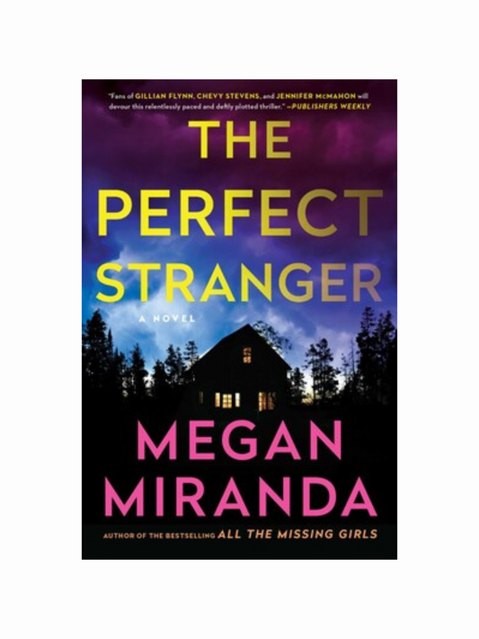 The Perfect Stranger by Megan Miranda