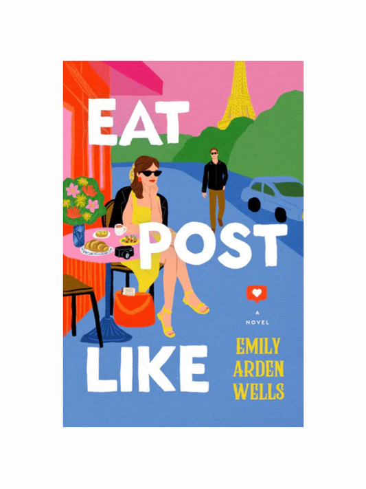 Eat Post Like by Emily Arden Wells