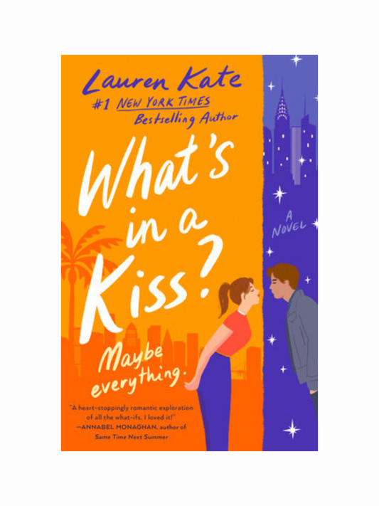 What's in a Kiss? by Lauren Kate