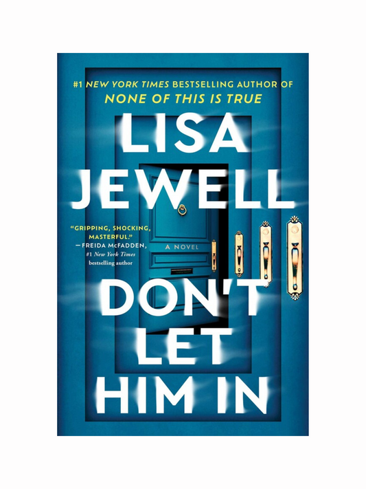 Don't Let Him In by Lisa Jewell