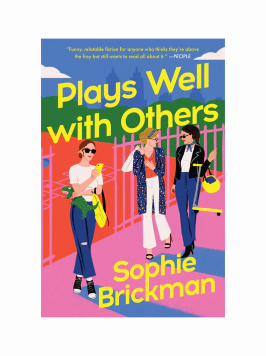 Plays Well with Others by Sophie Brickman