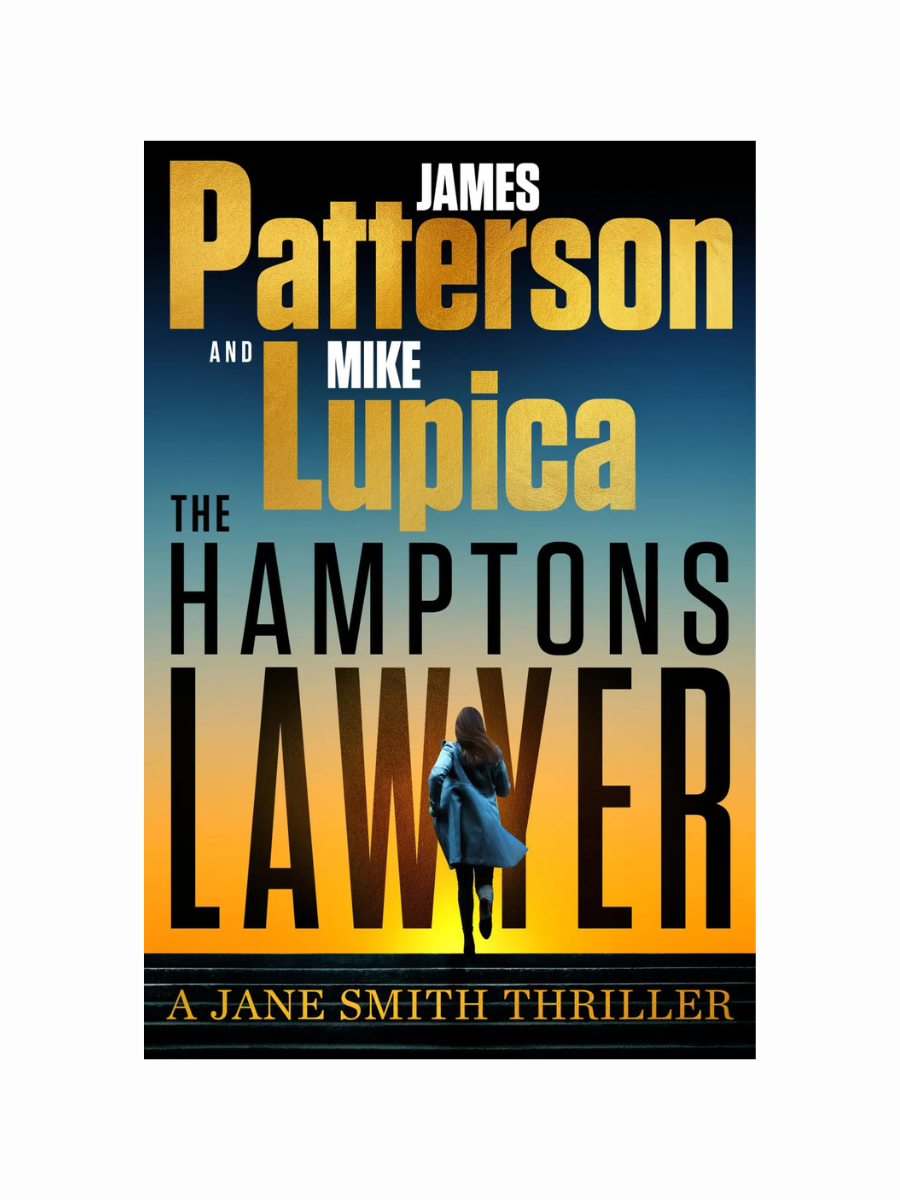 The Hamptons Lawyer by James Patterson and Mike Lupica
