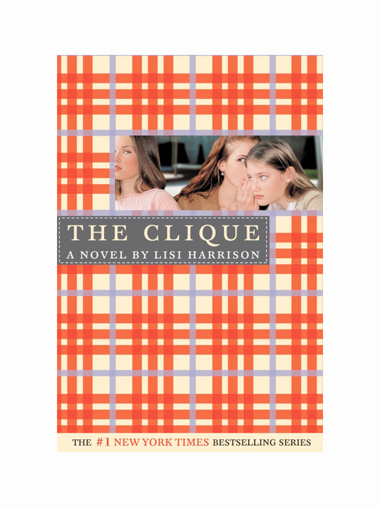 The Clique (Book 1) by Lisi Harrison