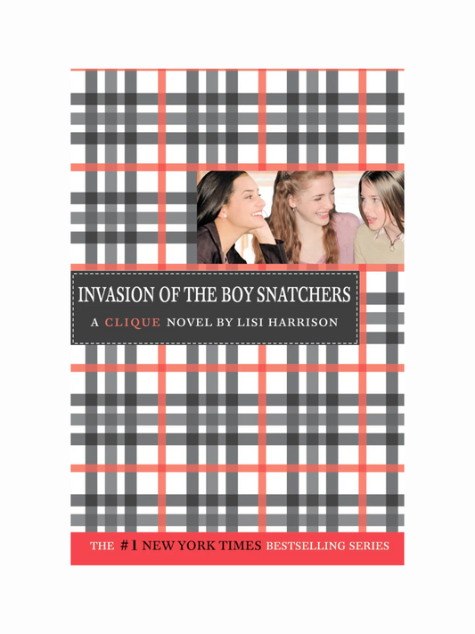 Invasion Of The Boy Snatchers (Book 4) by Lisi Harrison