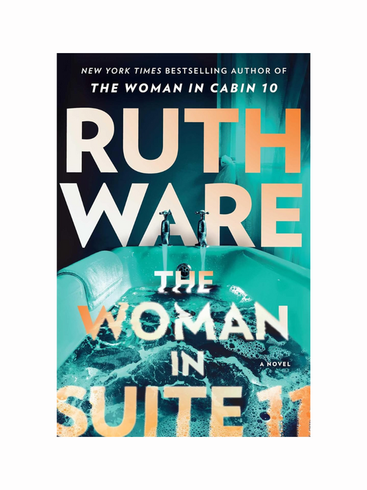 The Woman in Suite 11 by Ruth Ware