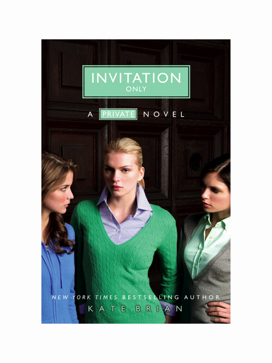 Invitation Only (Book 2) by Kate Brian