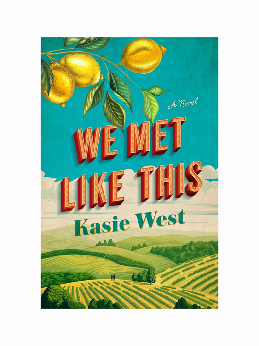 We Met Like This by Kasie West