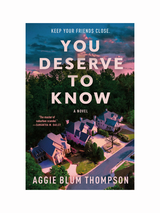 You Deserve To Know by Aggie Blum Thompson