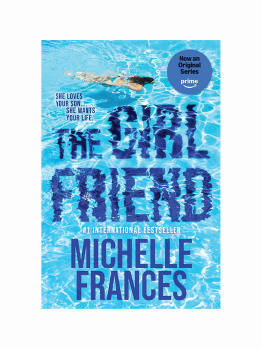 The Girlfriend by Michelle Frances